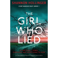 The Girl Who Lied: An utterly gripping thriller with twists and turns to die for