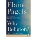 Why Religion?: A Personal Story