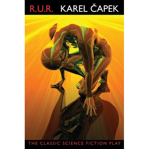 R.U.R. (Rossum's Universal Robots)