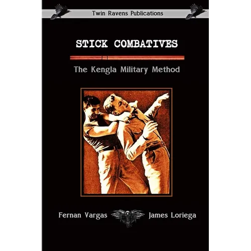 Stick Combatives The Kengla Military Method