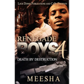 Renegade Boys 4: Death by Destruction