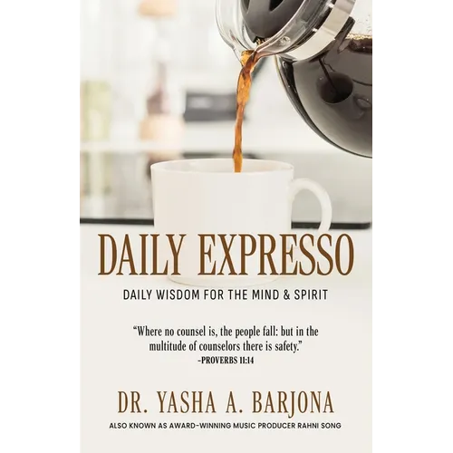 Daily Expresso: Daily Wisdom for the Mind & Spirit