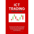 ICT Trading Strategy Forex: The Inner Circle Trader, ICT Kill zones, ICT Order flow, Fair value gap (FVG), Change of Character (ChoCh) And Risk Ma