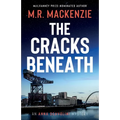 The Cracks Beneath