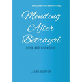Mending After Betrayal-Book and Workbook