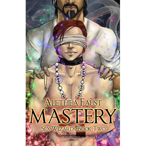 Mastery: Sex Wizards, Book 2