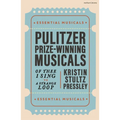 Pulitzer Prize-Winning Musicals: Of Thee I Sing to a Strange Loop