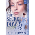 The Secret Dowry: A Regency Historical Romance