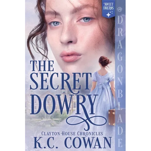 The Secret Dowry: A Regency Historical Romance