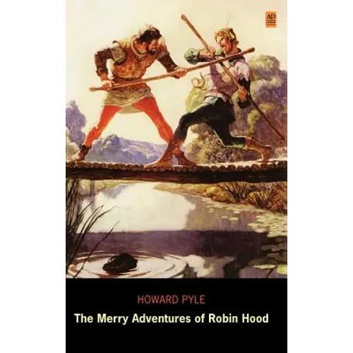 The Merry Adventures of Robin Hood (Ad Classic Library Edition)