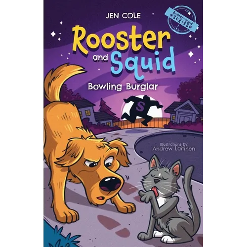 Rooster and Squid: Bowling Burglar