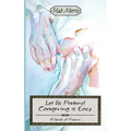 Let's Pretend Caregiving is Easy