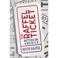 The Raffel Ticket: Betting on America