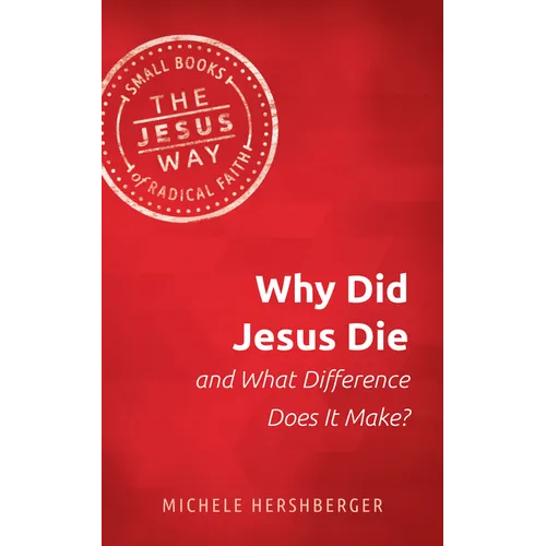 Why Did Jesus Die and What Difference Does It Make?