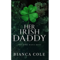 Her Irish Daddy: A Dark Mafia Romance