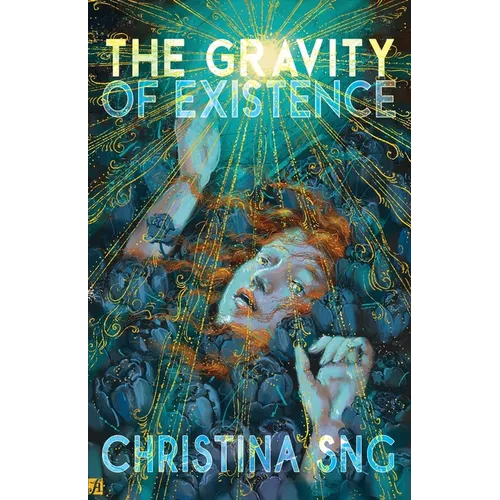 The Gravity of Existence: Poems