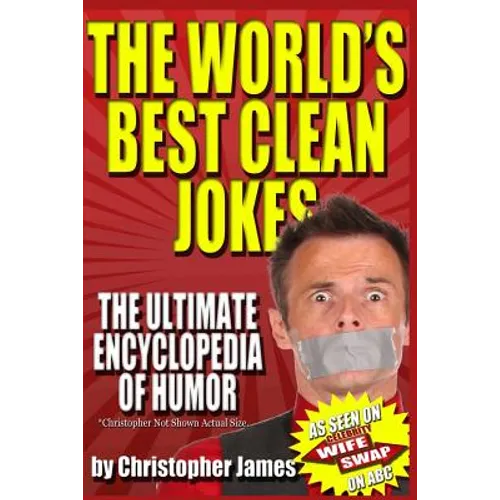 The World's Best Clean Jokes: The Ultimate Encyclopedia of Humor
