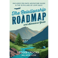 The Relationship Roadmap and Adventure Guide