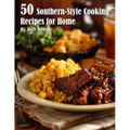 50 Southern-Style Cooking Recipes for Home