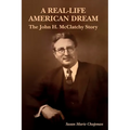 A Real-Life American Dream: The John H. McClatchy Story
