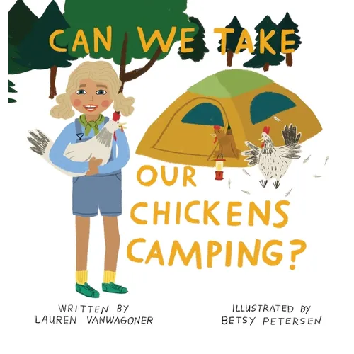 Can We Take Our Chickens Camping?