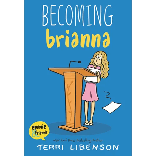 Emmie & Friends: Becoming Brianna: A Graphic Novel
