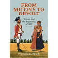 From Mutiny to Revolt
