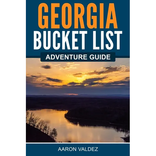 Georgia Bucket List Adventure Guide
