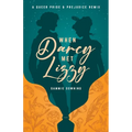 When Darcy Met Lizzy: A Queer Pride and Prejudice Remix