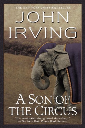 A Son of the Circus: A Novel (Ballantine Reader's Circle)