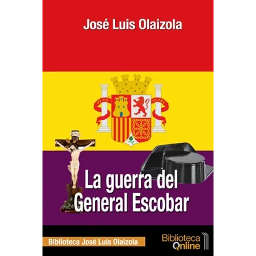 La guerra del General Escobar