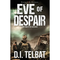 EVE of DESPAIR: America's Last Days