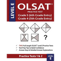 OLSAT Practice Test Grade 5 (6th Grade Entry) & Grade 4 (5th Grade Entry) - Level E -: Two OLSAT E Practice Tests (PRACTICE TESTS ONE & TWO), Grade 4/