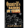 Quantrill's Raiders in Texas
