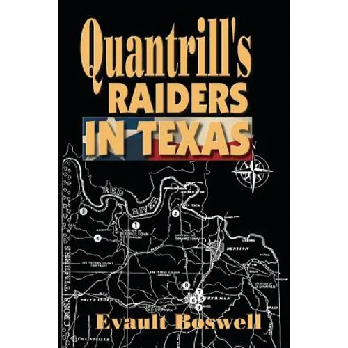 Quantrill's Raiders in Texas