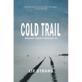 Cold Trail Mangas County Mysteries Book 3