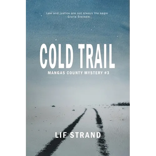 Cold Trail Mangas County Mysteries Book 3