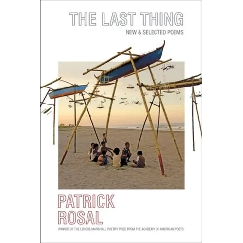 The Last Thing: New & Selected Poems