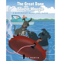 The Great Dane Boogie-Woogie: A Blue Bullet Books Sing-Along