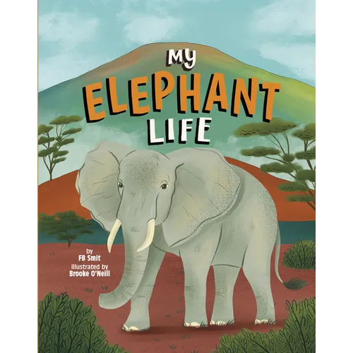 My Elephant Life