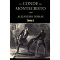 El Conde de Montecristo (Tomo I)