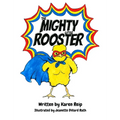 The Mighty Little Rooster