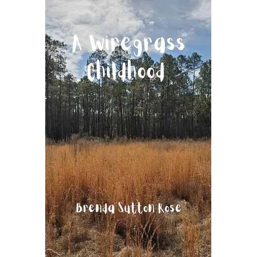 A Wiregrass Childhood