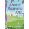 Another Enchanted April