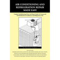 Air Conditioning and Refrigeration Repair Made Easy