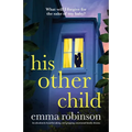 His Other Child: An absolutely heartbreaking and gripping emotional family drama