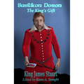 Basilikon Doron: The King's Gift