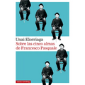 Sobre Las Cinco Almas de Francesco Pasquale