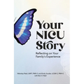 Your NICU Story: Reflecting on Your Family's Experience