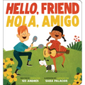 Hello, Friend / Hola, Amigo (Scholastic Bilingual)